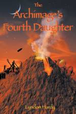 Archimage's Fourth Daughter af Lyndon Hardy