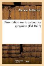 Dissertation Sur Le Calendrier Gregorien af Du Barroux