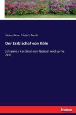 Der Erzbischof von Koeln af Johann Anton Friedrich Baudri