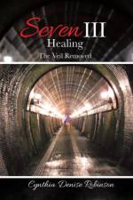 Seven III-Healing af Cynthia Denise Robinson