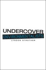 Undercover Environmentalists af Lyndon Strother