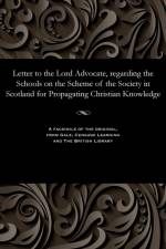Letter to the Lord Advocate, Regarding the Schools on the Scheme of the Society in Scotland for Propagating Christian Knowledge af James M D Simson