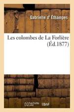 Les Colombes de la Forliere af Gabrielle D' Éthampes
