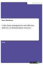 Cold chain management and effective delivery of immunization services af Bruce Wembulua