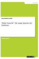 Parler branche. Die junge Sprache der banlieues af Ann-Kathrin Stahl