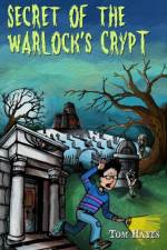 Secret of the Warlock's Crypt af Tom Hayes