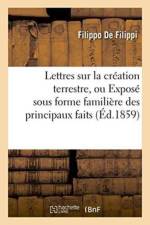 Lettres Sur La Creation Terrestre, Expose Sous Forme Familiere Des Principaux Faits Relatifs af Filippo de de Filippi