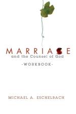 Marriage and the Counsel of God Workbook af Michael a Eschelbach