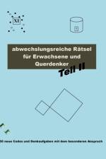 Abwechslungsreiche Ratsel fur Erwachsene und Querdenker Teil 2 af Carsten Richter