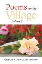 Poems for the Village af Cheryl Ainsworth Martin