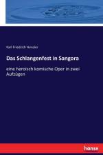Das Schlangenfest in Sangora af Karl Friedrich Hensler