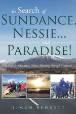 In Search of Sundance, Nessie ... and Paradise! af Simon (Liverpool John Moores University UK) Bennett