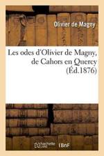Les Odes d'Olivier de Magny, de Cahors En Quercy af Olivier De Magny