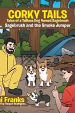 Corky Tails Tales of Tailless Dog Named Sagebrush