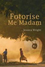 Fotorise Me Madam af Jessica Wright