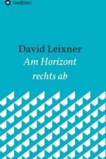 Am Horizont rechts ab af David Leixner