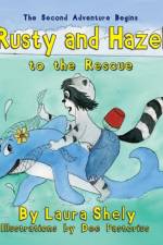 Rusty and Hazel to the Rescue af Laura Shely