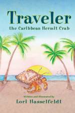 Traveler, the Caribbean Hermit Crab af Lori Hasselfeldt