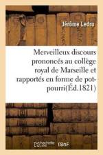 Merveilleux Discours Prononces Au College Royal de Marseille af Ledru