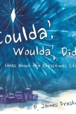 Coulda', Woulda', Did! af P James Freshour