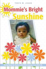 Mommie's Bright Sunshine af Tonya M Logan