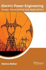 Electric Power Engineering: Design, Development and Applications