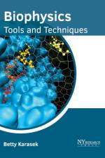 Biophysics: Tools and Techniques