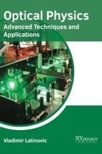 Optical Physics: Advanced Techniques and Applications
