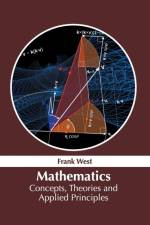 Mathematics: Concepts, Theories and Applied Principles
