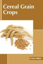 Cereal Grain Crops