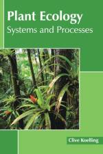 Plant Ecology: Systems and Processes