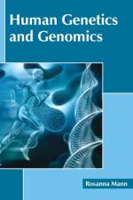 Human Genetics and Genomics