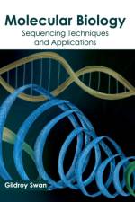 Molecular Biology: Sequencing Techniques and Applications