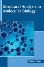 Structural Analysis in Molecular Biology