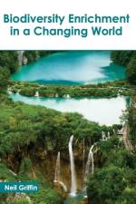 Biodiversity Enrichment in a Changing World