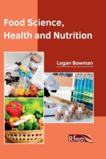Food Science, Health and Nutrition