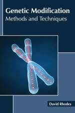 Genetic Modification: Methods and Techniques
