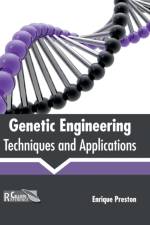 Genetic Engineering: Techniques and Applications