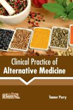 Clinical Practice of Alternative Medicine