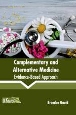 Complementary and Alternative Medicine: Evidence-Based Approach