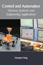Control and Automation: Devices, Systems and Engineering Applications