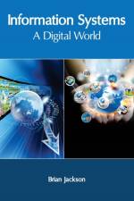 Information Systems: A Digital World