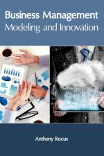 Business Management: Modeling and Innovation