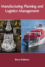 Manufacturing Planning and Logistics Management