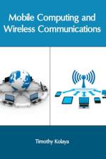 Mobile Computing and Wireless Communications
