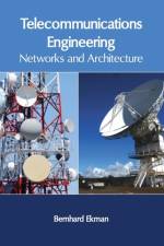 Telecommunications Engineering: Networks and Architecture