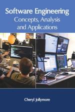 Software Engineering: Concepts, Analysis and Applications