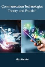 Communication Technologies: Theory and Practice