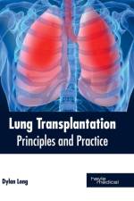 Lung Transplantation: Principles and Practice