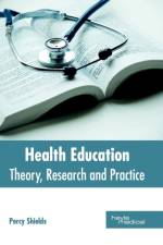 Health Education: Theory, Research and Practice